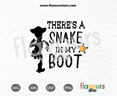 Woody There’s a Snake in my Boot Svg, Woody Toy Story Svg