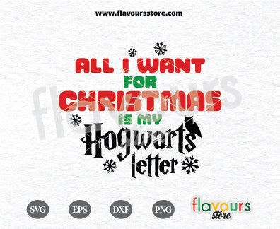 All I Want for Christmas is my Hogwarts Letter, WizardSVG Cut files ...