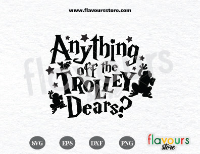 Anything Off The Trolley Svg, Wizard Birthday Svg, Harry Potter Svg Files for Cricut 