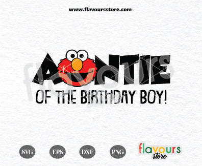 Auntie of the Birthday Girl, Elmo Svg, Sesame Street Birthday SVG Cut File