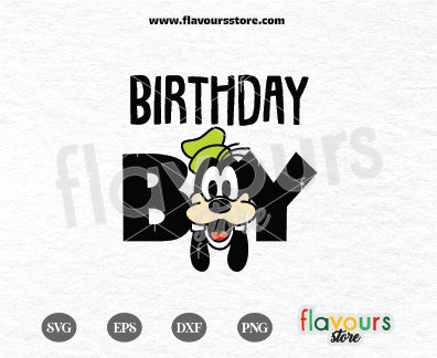 Birthday Boy, Goofy Birthday, SVG Files Cricut