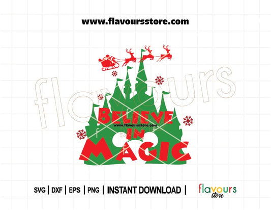 Christmas SVG of a magical fairytale castle with stars and holiday lights, with the phrase "Believe in Magic" in a Disney-inspired style, ideal for Cricut or Silhouette crafting.