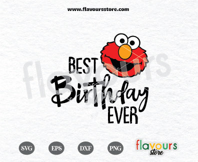 Best Birthday Ever, Elmo Svg, Sesame Street Birthday SVG Cut File