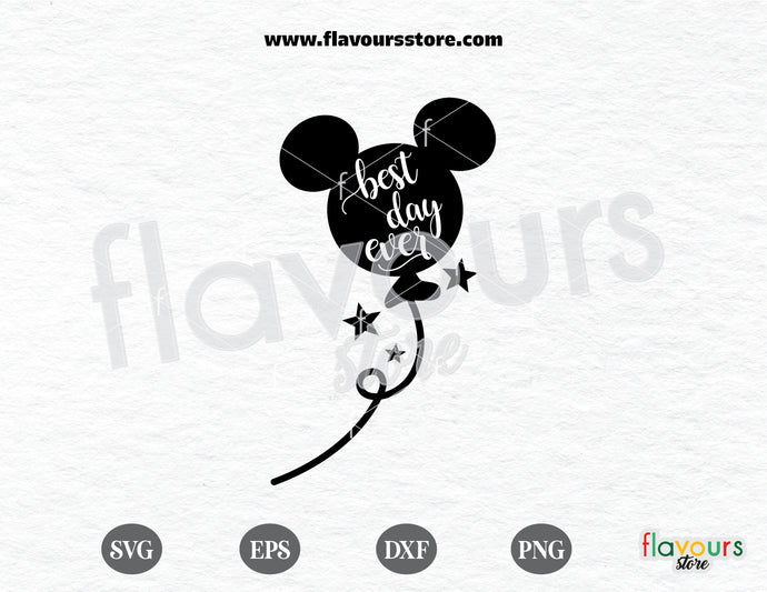 Best Day Ever, Mickey Balloon svg free, Disney svg free, Disney svgs free - FREEBIE