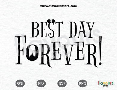 Best Day Forever svg, Disney svg free, Disney svgs free - FREEBIE