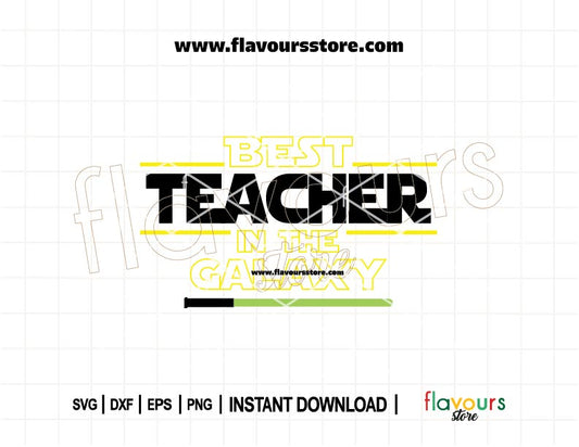 Best Teacher in the Galaxy SVG cut file – Star Wars-inspired design for Cricut, Silhouette, Glowforge – perfect for Teacher Appreciation Week shirts, mugs, tote bags, DIY teacher gifts.
