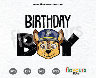 Birthday Boy Chase, Kids cartoon Svg, Paw Patrol Cartoon Svg, Paw Patrol SVG Cut File