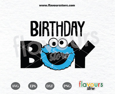 Birthday Boy, Cookie Monster Svg, Sesame Street Instant Download SVG FILES