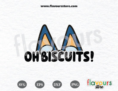 Bluey Oh Biscuits SVG PNG, Oh Biscuits Bluey Disney Svg, Bluey Dad Family SVG Cricut