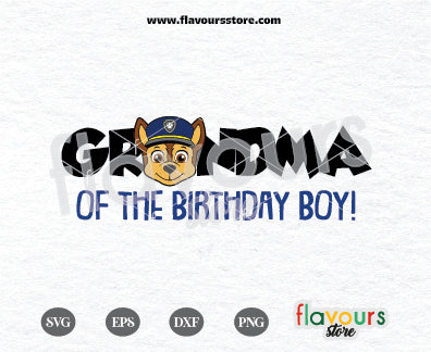 Grandma of the Birthday Boy, Chase Paw Patrol Svg, Kids cartoon Svg, Paw Patrol Cartoon Svg, Paw Patrol SVG Cut File