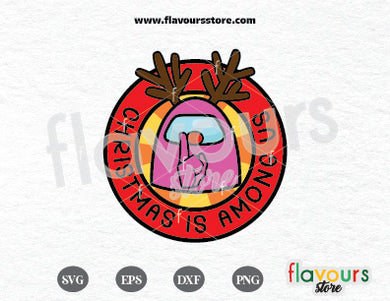 Christmas is Among Us, Impostor Reindeer SVG Cut File 