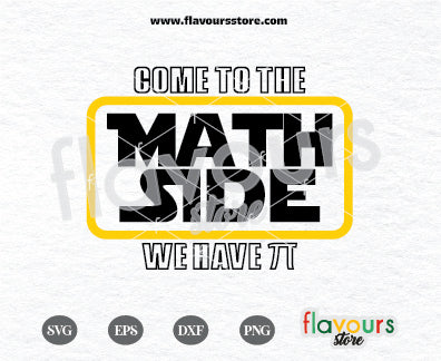 Come to Math side we have Pi, STAR WARS SVG, Welcome to the Dark Side svg, Star Wars svg, Disney Star Wars, SVG Cut Files (Copy)