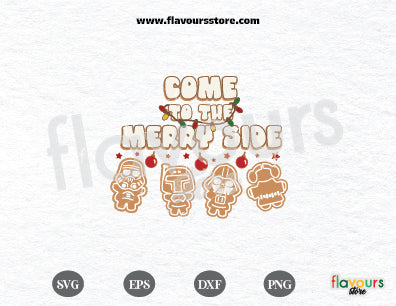 Come to the Merry Side svg, Christmas Star Wars, Star Wars Gingerbread Cookies Christmas Svg, Christmas Gingerbread Png, Cricut Silhouette