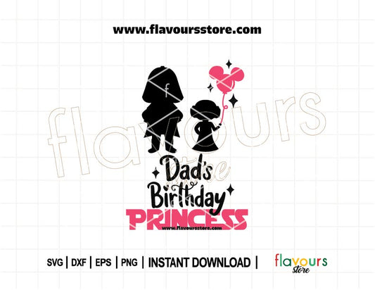 Dad’s Birthday Princess SVG cut file featuring Darth Vader and Princess Leia design for Cricut and Silhouette. Perfect for Star Wars birthday shirts, party decor, and gifts.