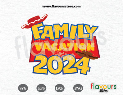 Family Vacation 2024, Toy Story SVG Cut File