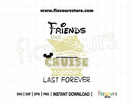 Friends who cruise together SVG cut file for Cricut and Silhouette, ideal for cruise group matching shirts and DIY vacation gear