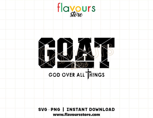 goat god over all things svg christian quote cricut cut file shirt design