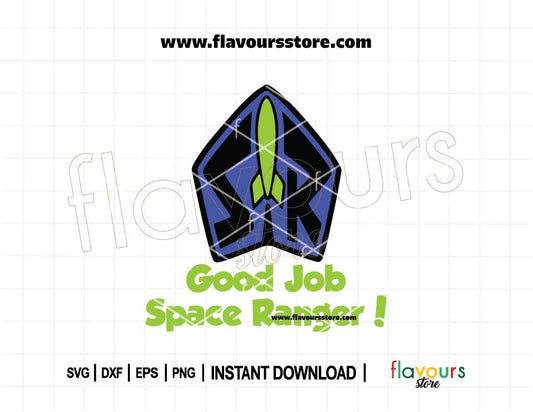 Good Job Space Ranger SVG – Buzz Lightyear Inspired Cut File for Cricut and Silhouette
