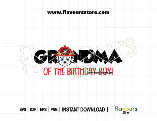 Grandma of the Birthday Boy SVG featuring Marshall from Paw Patrol, perfect for Cricut and Silhouette birthday shirts and matching family outfits