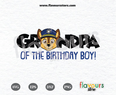 Grandpa of the Birthday Boy, Chase Paw Patrol Svg, Kids cartoon Svg, Paw Patrol Cartoon Svg, Paw Patrol SVG Cut File