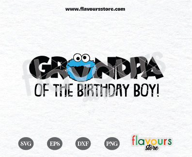 Grandpa of the Birthday Boy, Cookie Monster SVG, Sesame Street Birthday SVG Cut File