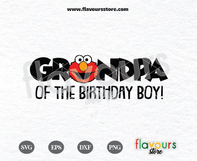 Grandpa of the Birthday Boy, Elmo Svg, Sesame Street Birthday SVG Cut File