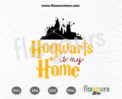 Hogwarts is my Home, Harry Potter SVG Cut File – FlavoursStore