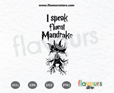 I speak fluent Mandrake, Sprout's Nursery Mandrake svg, Mandragora SVG Cut File