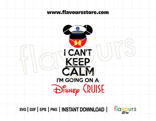 I can’t keep calm I’m going on a Disney Cruise SVG cut file for Cricut and Silhouette – ideal for cruise shirts and DIY vacation crafts