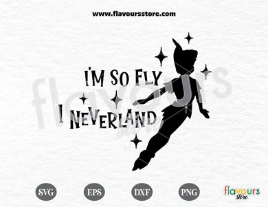 I'm So Fly I Neverland, Disney svg free, Disney svgs free - FREEBIE