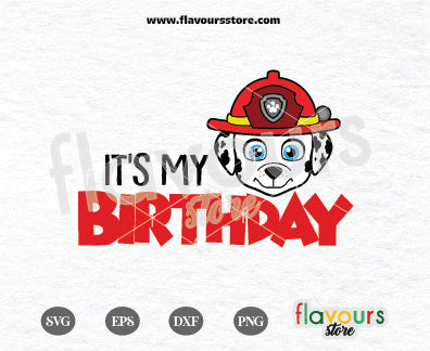 It's my Birthday, Marshall Paw Patrol Svg, Marshall Paw Patrol Svg, Kids cartoon Svg, Paw Patrol Cartoon Svg, Paw Patrol SVG Cut File