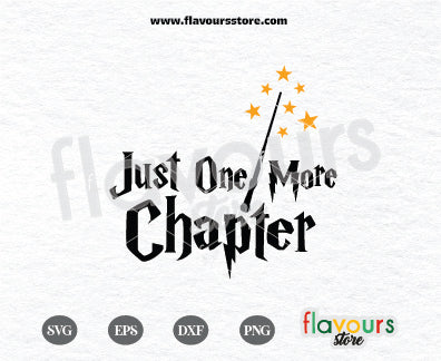 Just One More Chapter, Harry Potter, Teacher SVG Cut files