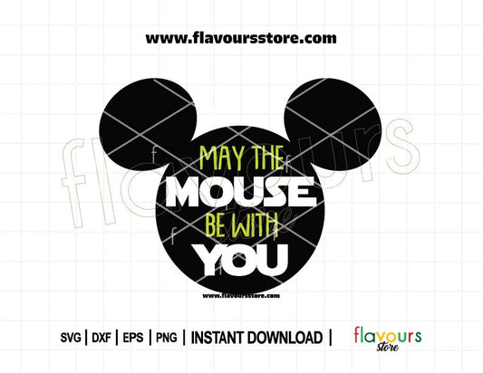 May the Mouse Be With You Mickey ears SVG cut file for Cricut and Silhouette, Star Wars Mickey Mouse ears design for birthday shirts, mugs, and party decor.