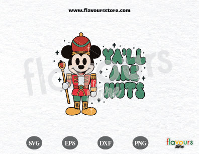 Ya'll Are Nuts Svg, Mickey Mouse Nutcracker Svg, Best Christmas Ever, Nutcracker Png, Tis the Season, Merry Christmas Png, Cricut Silhouette