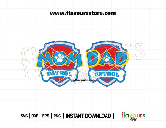 Mom and Dad Patrol SVG cut files in Paw Patrol badge style, perfect for birthday shirts, Cricut crafts, and family matching outfits.