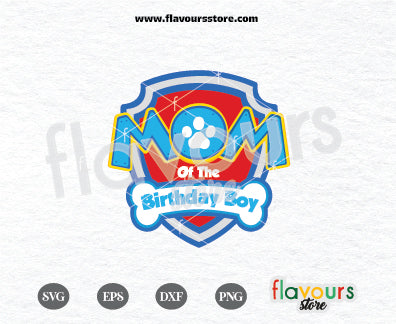 Mom of the Birthday Boy Paw Patrol,  Paw Patrol Badge, Kids cartoon Svg, Paw Patrol Cartoon Svg, Paw Patrol SVG Cut File