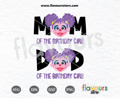 Mom and Dad of the Birthday Girl, Abby, Sesame Street Birthday SVG Cut file