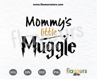 Mommy's Little Muggle, Harry Potter, Magic Wand SVG Cut File Cricut