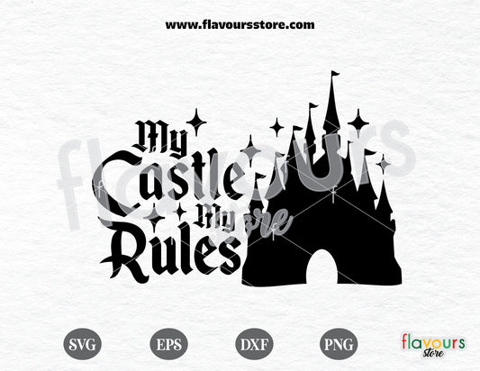 My Castle My Rules, Disney svg free, Disney svgs free - FREEBIE