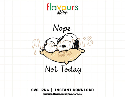 Nope Not Today Snoopy SVG cut file featuring a funny cartoon Peanuts design for Cricut and Silhouette projects