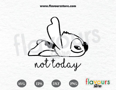 Not Today, Stitch, Disney Lilo & Stitch, SVG Cut File 