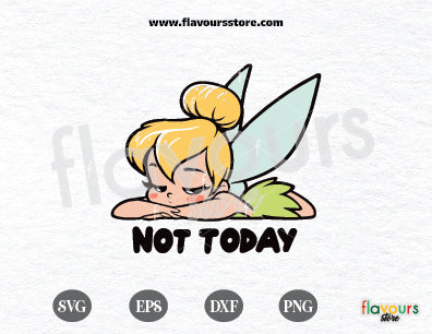 Tinker Bell Nope Not Today, Not Today, Lazy Tinkerbell SVG Cut File
