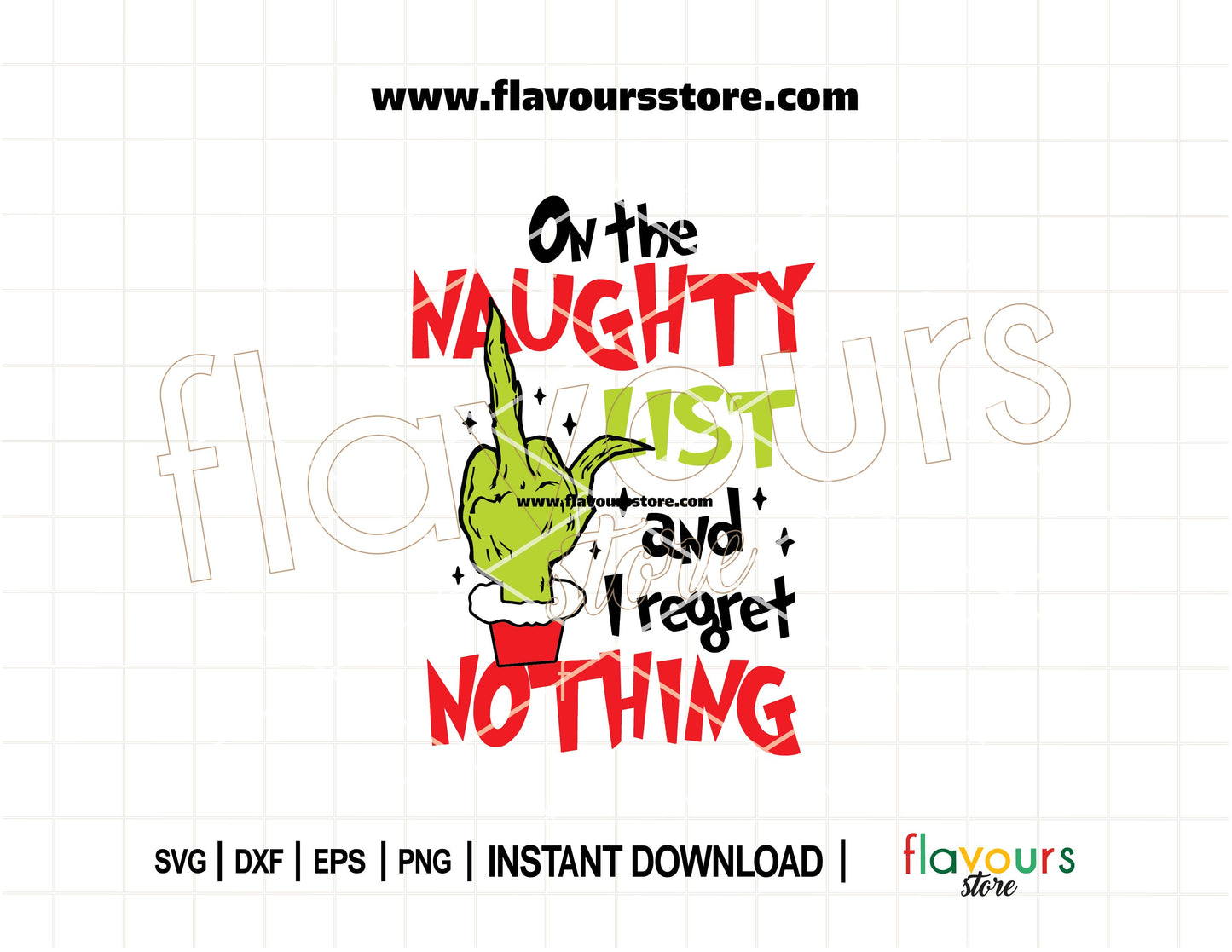 On the Naughty List and I Regret Nothing Grinch SVG cut file for Cricut and Silhouette, funny Christmas humor design.