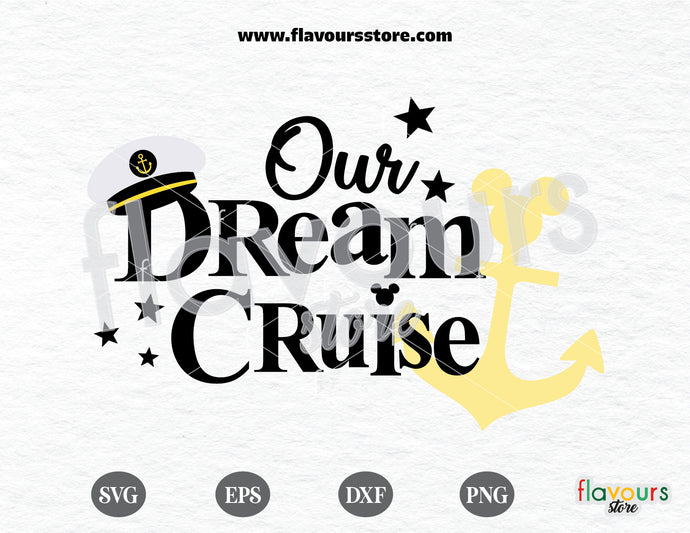 Our Dream Cruise svg, Disney svg free, Disney svgs free - FREEBIE