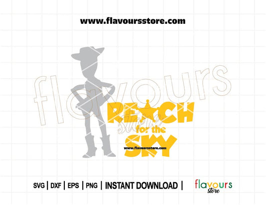 Reach For The Sky Toy Story SVG Cut File – Woody Cowboy Quote Design for Cricut and Silhouette