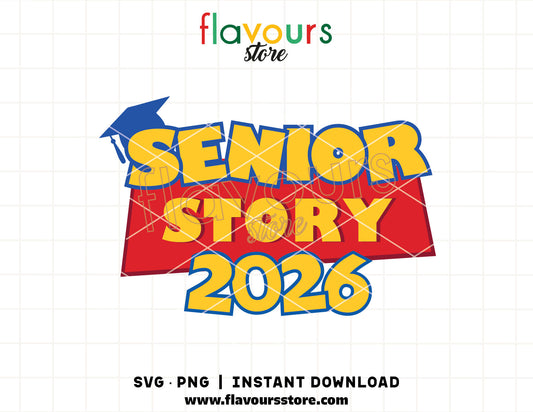 Senior Story Toy Story Graduation SVG 2026 cut file for Cricut and Silhouette