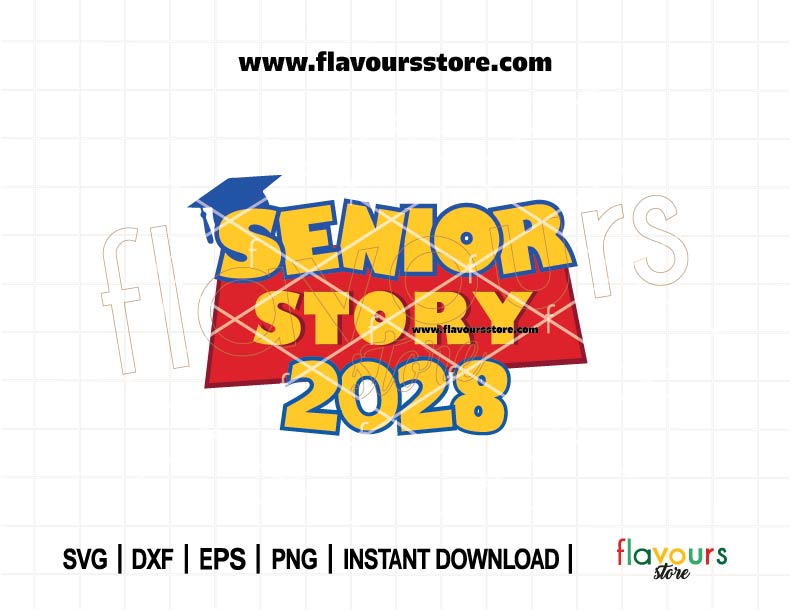 Senior Story SVG, Toy Story Graduation 2028 Cut File, Class of 2028 DIY Shirt Design for Cricut