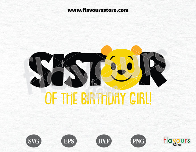 Sister of the Birthday Girl Svg, Winnie The Pooh Birthday Svg Cut File