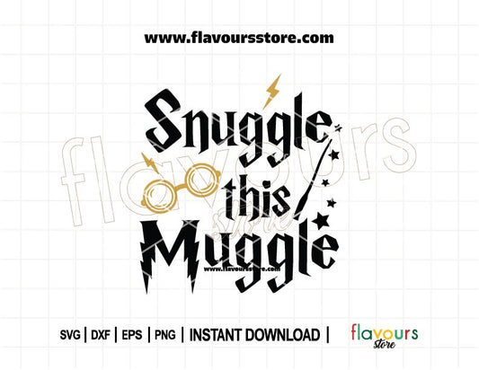 Snuggle This Muggle SVG quote – wizard-themed baby design for Cricut, onesies, nursery art, and gifts