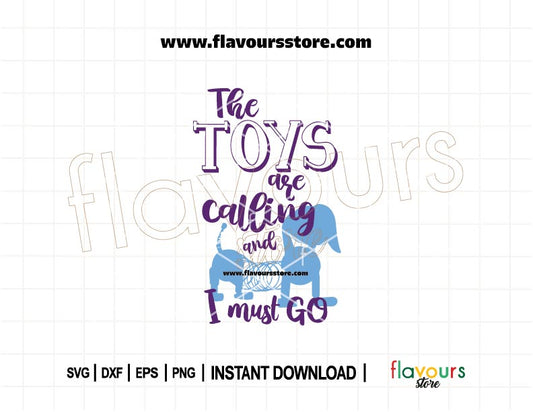 “The Toys Are Calling and I Must Go” SVG cut file inspired by Toy Story, perfect for Cricut family vacation shirts, Disney DIY crafts, and park trip projects.
